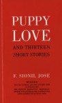 Puppy Love and Thirteen Short Stories - F. Sionil José