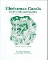 Christmas Carols for Friends & Families: With "Where Do Our Carols Come From?" - Adrienne Tindall