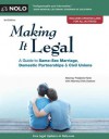 Making It Legal: A Guide to Same-Sex Marriage, Domestic Partnerships & Civil Unions - Frederick Hertz, Emily Doskow