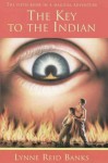 Key To The Indian - Lynne Reid Banks