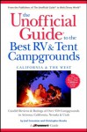 The Unofficial Guide To The Best Rv And Tent Campgrounds In California And The West - Joel Grossman, Christopher Brooks