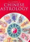 The Secrets Of Chinese Astrology - Derek Walters