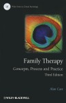 Family Therapy: Concepts, Process and Practice - Alan Carr