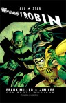 All Star Batman y Robin - Frank Miller, Jim Lee