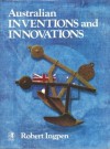 Australian Inventions And Innovations - Robert Ingpen