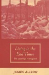 Living in the End Times - James Alison