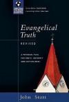 Evangelical Truth: A Personal Plea for Unity, Integrity & Faithfulness - John R.W. Stott