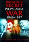 Britains Secret Propaganda War - Paul Lashmar