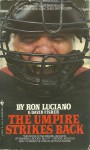 The Umpire Strikes Back - Ron Luciano, David Fisher