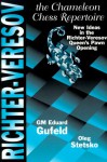 The Richter Veresov System: The Chameleon Chess Repertoire 1. D4 Nf6 2. Nc3 D5.3 Bg5 - Eduard Gufeld, Oleg Stetsko