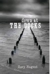 Down at the Docks - Rory Nugent