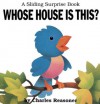 Sliding Surprise Books: Whose House Is This? - Charles Reasoner