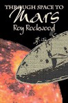 Through Space to Mars - Roy Rockwood