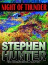 Night of Thunder - Stephen Hunter