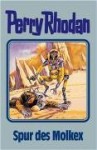 Perry Rhodan 79. Spur Des Molkex - William Voltz