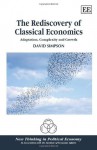 Adaptation, Complexity and Growth: The Rediscovery of Classical Economics. David Simpson - David Simpson