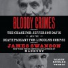 Bloody Crimes: The Chase for Jefferson Davis and the Death Pageant for Lincoln's Corpse (Audio) - James L. Swanson, Richard Thomas