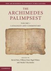 The Archimedes Palimpsest 2 Volume Set - Reviel Netz, Natalie Tchernetska, William Noel, N.G. Wilson