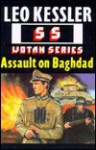 Assault on Baghdad - Leo Kessler