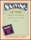 Writing Letters: Personal and Business - Larry M. Parsky