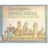 Once Upon a Dinkelsb'uhl - Patricia Lee Gauch