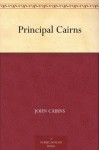 Principal Cairns - John Cairns