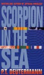 Scorpion in the Sea - P.T. Deutermann