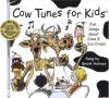 Cow Tunes for Kids - Brent Holmes