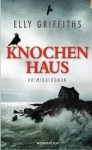 Knochenhaus - Elly Griffiths, Tanja Handels