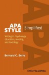 APA Style Simplified: Writing in Psychology, Education, Nursing, and Sociology - Barney Beins, Bernard C Beins