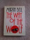 The Way of the Wolf: The Gospel in New Images - Martin Bell