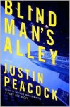 Blind Man's Alley - Justin Peacock