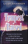 Tempest Raised - Lizzy Shannon