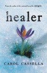 Healer - Carol Cassella