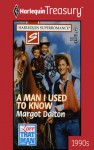 A Man I Used to Know - Margot Dalton