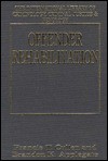 Offender Rehabilitation: Effective Correctional Intervention - Francis T. Cullen