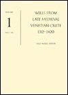 Wills from Late Medieval Venetian Crete, 1312-1420 - Angeliki E. Laiou