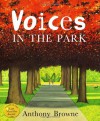 Voices In The Park - Anthony Browne