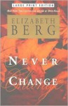 Never Change - Elizabeth Berg