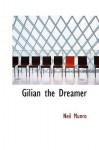 Gilian the Dreamer - Neil Munro