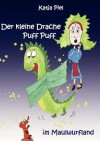 Der Kleine Drache Puff Puff Im Maulwurfland - Katja Piel