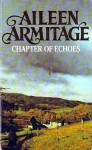 Chapter Of Echoes - Aileen Armitage, Anne Dover