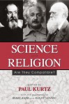 Science and Religion: Are They Compatible? - Paul Kurtz, Barry Karr, Ranjit Sandhu