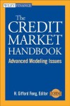 The Credit Market Handbook: Advanced Modeling Issues (Wiley Finance) - H. Gifford Fong