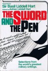 The Sword And The Pen: Selections from the world's greatest military writings. - B.H. Liddell Hart, Adrian Liddell Hart