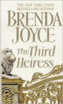 The Third Heiress - Brenda Joyce