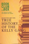 Bookclub in a Box Discusses the Novel True History of the Kelly Gang - Marilyn Herbert, Peter Carey