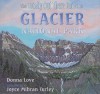 The Totally Out There Guide to Glacier National Park - Donna Love, Joyce Mihran Turley