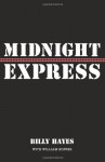 Midnight Express - Billy Hayes, William Hoffer