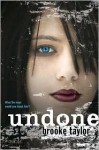 Undone - Brooke Taylor